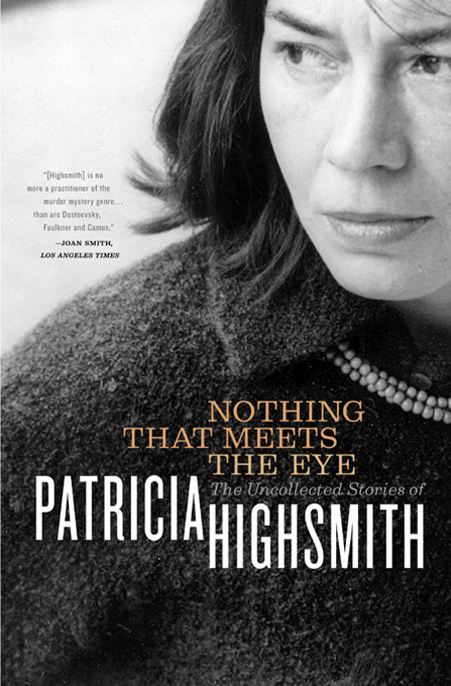 Nothing That Meets The Eye Patricia Highsmith