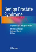 Benign Prostate Syndrome Diagnostics And Therapy Of The Bps Christopher Netsch