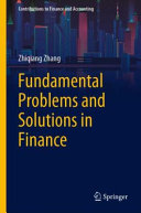 Fundamental Problems And Solutions In Finance Zhiqiang Zhang