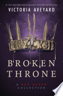 Broken Throne A Red Queen Collection Victoria Aveyard