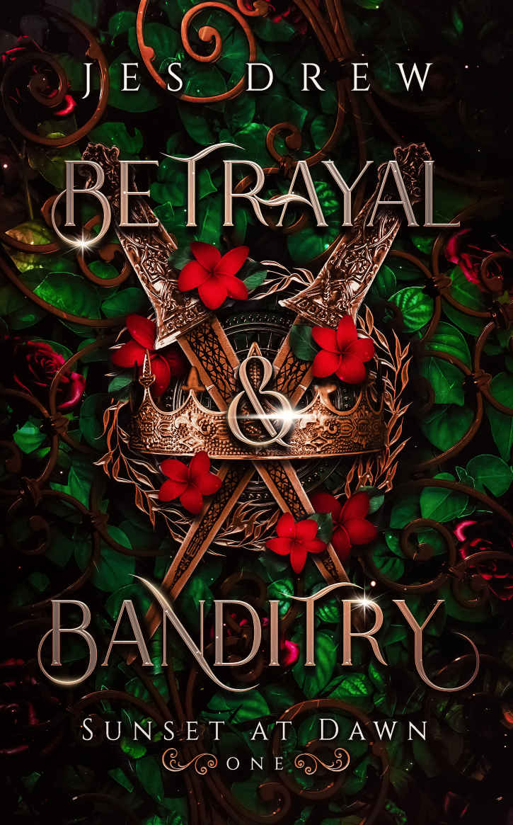 Betrayal Banditry Sunset At Dawn Book 1 Jes Drew