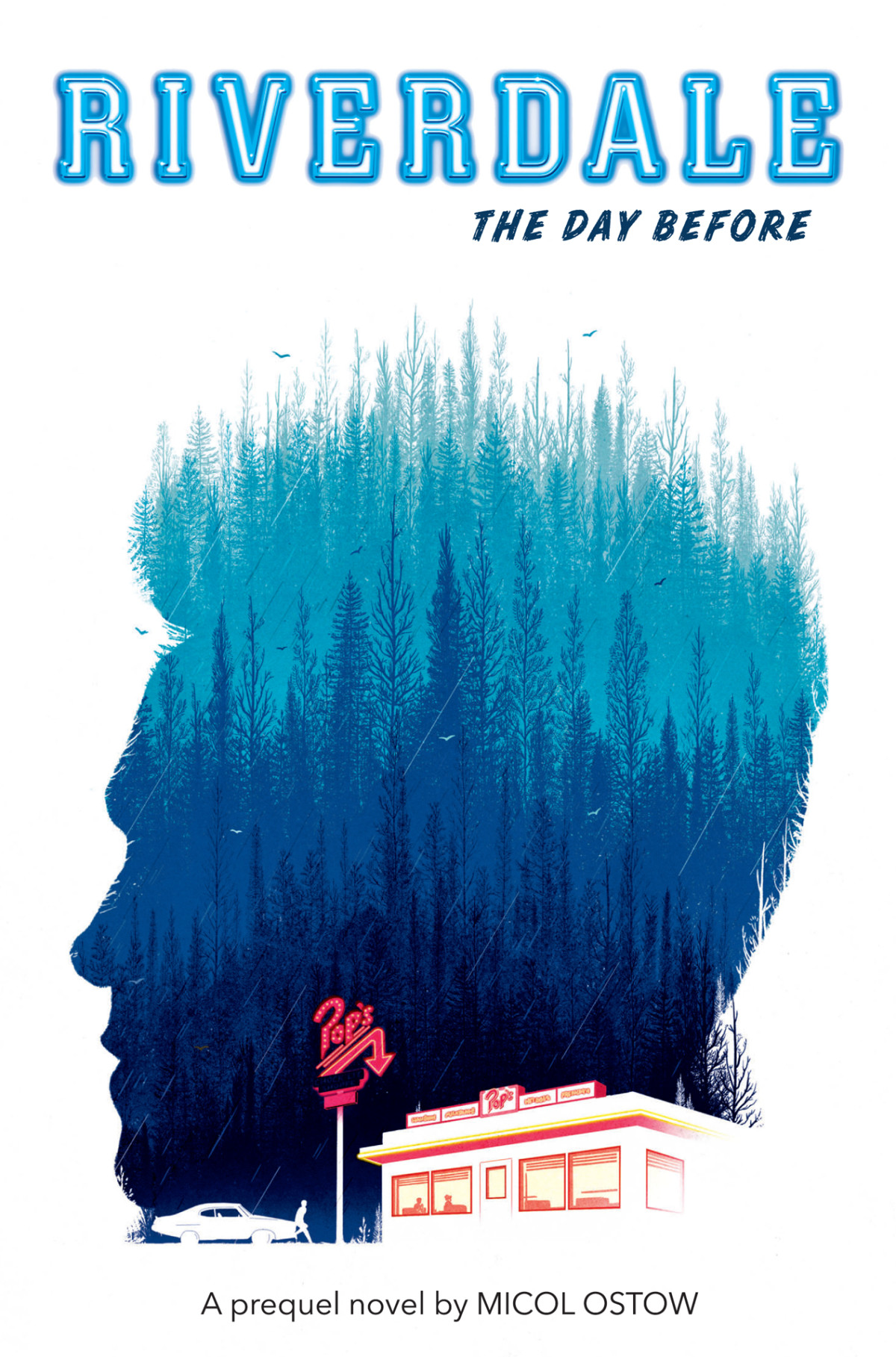 The Riverdalethe Day Beforea Prequel Novel Micol Ostow