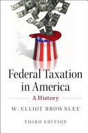 Federal Taxation In America A History 3rd Edition W Elliot Brownlee