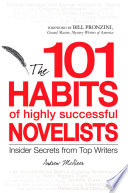101 Habits Of Highly Successful Novelists Andrew Mcaleer