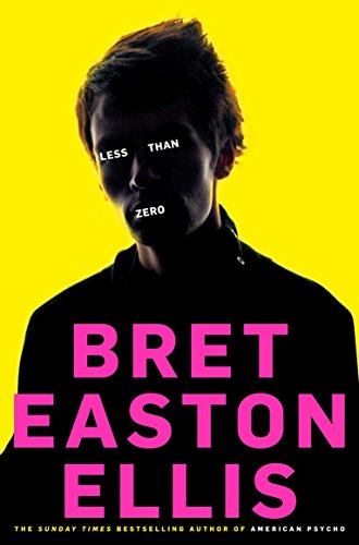 Less Than Zero Bret Easton Ellis