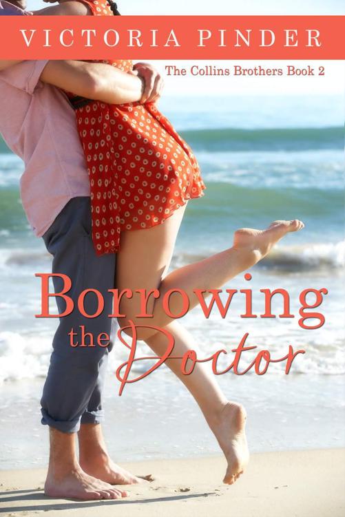 Borrowing The Doctor The Collins Brothers Book 2 Pinder Victoria