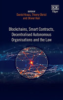 Blockchains Smart Contracts Decentralised Autonomous Organisations And The Law Daniel Kraus