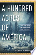 A Hundred Acres Of America The Geography Of Jewish American Literary History Michael Hoberman