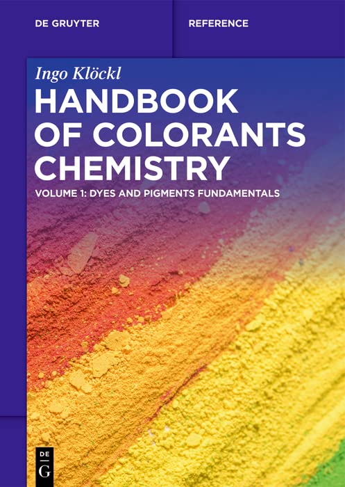 Handbook Of Colorants Chemistry Dyes And Pigments Fundamentalsvolume 1 Ingo Klckl