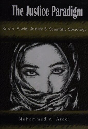 Justice Paradigm Koran Social Justice Scientific Sociology Muhammed A Asadi