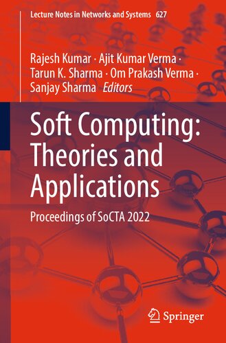 Soft Computing Theories And Applications Proceedings Of Socta 2022 Rajesh Kumar