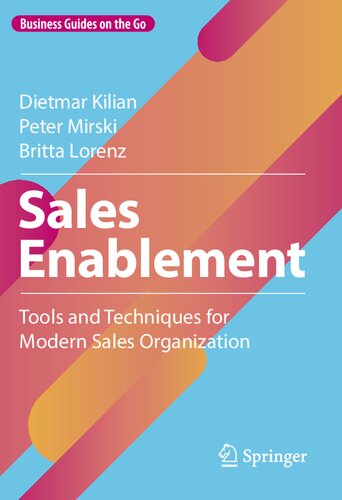 Sales Enablement Tools And Techniques For Modern Sales Organization Dietmar Kilian
