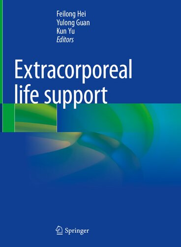Extracorporeal Life Support Feilong Hei Yulong Guan Kun Yu Eds