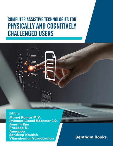 Computer Assistive Technologies For Physically And Cognitively Challenged Users Manoj Kumar M V