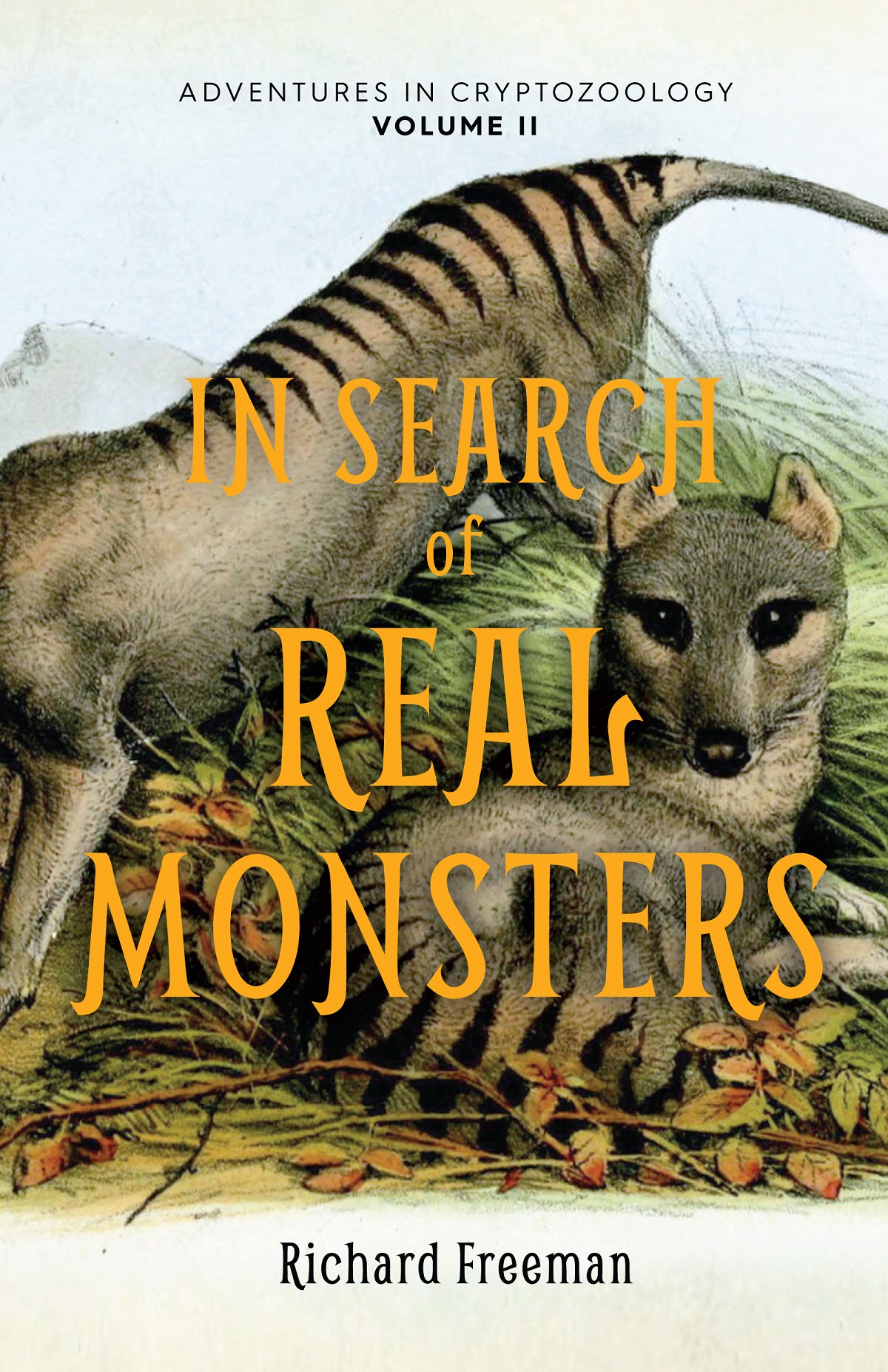 In Search Of Real Monsters Richard Freeman