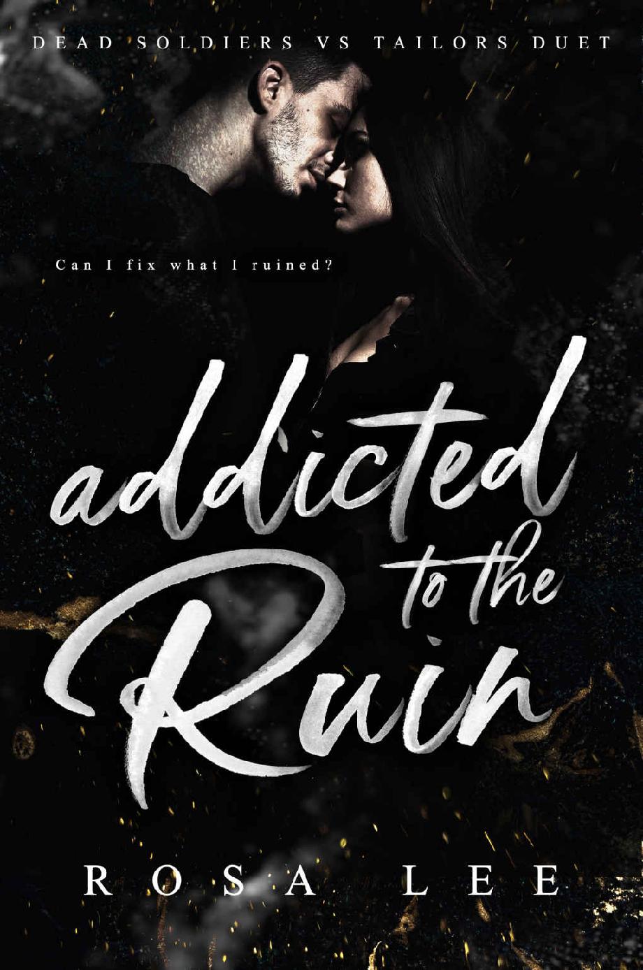 Addicted To The Ruin Dead Soldiers Vs Tailors Duet Rosa Lee