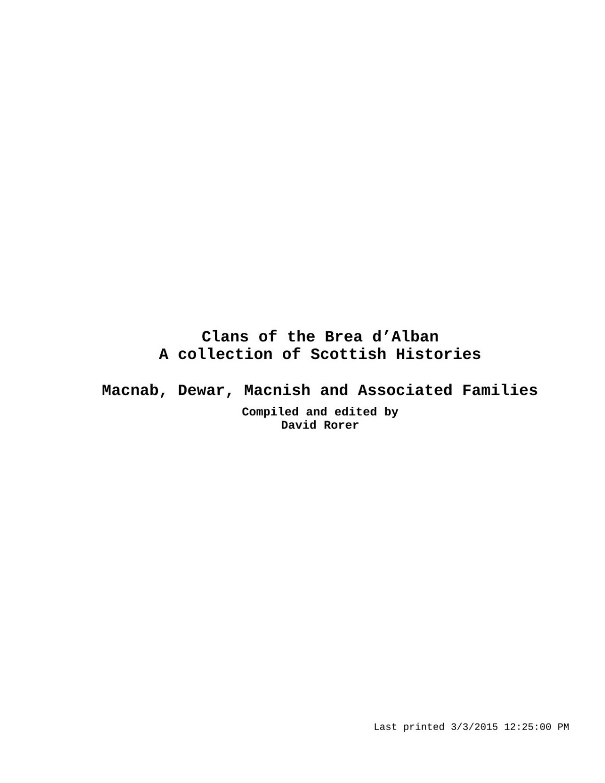 Clans Of The Brea Dalban Macnab Dewar Macnish A Collection Of Scottish Histories David R Rorer