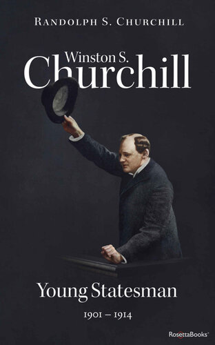 Winston S Churchill Young Statesman 19011914 Volume Ii Churchill Biography Book 2 Randolph S Churchill