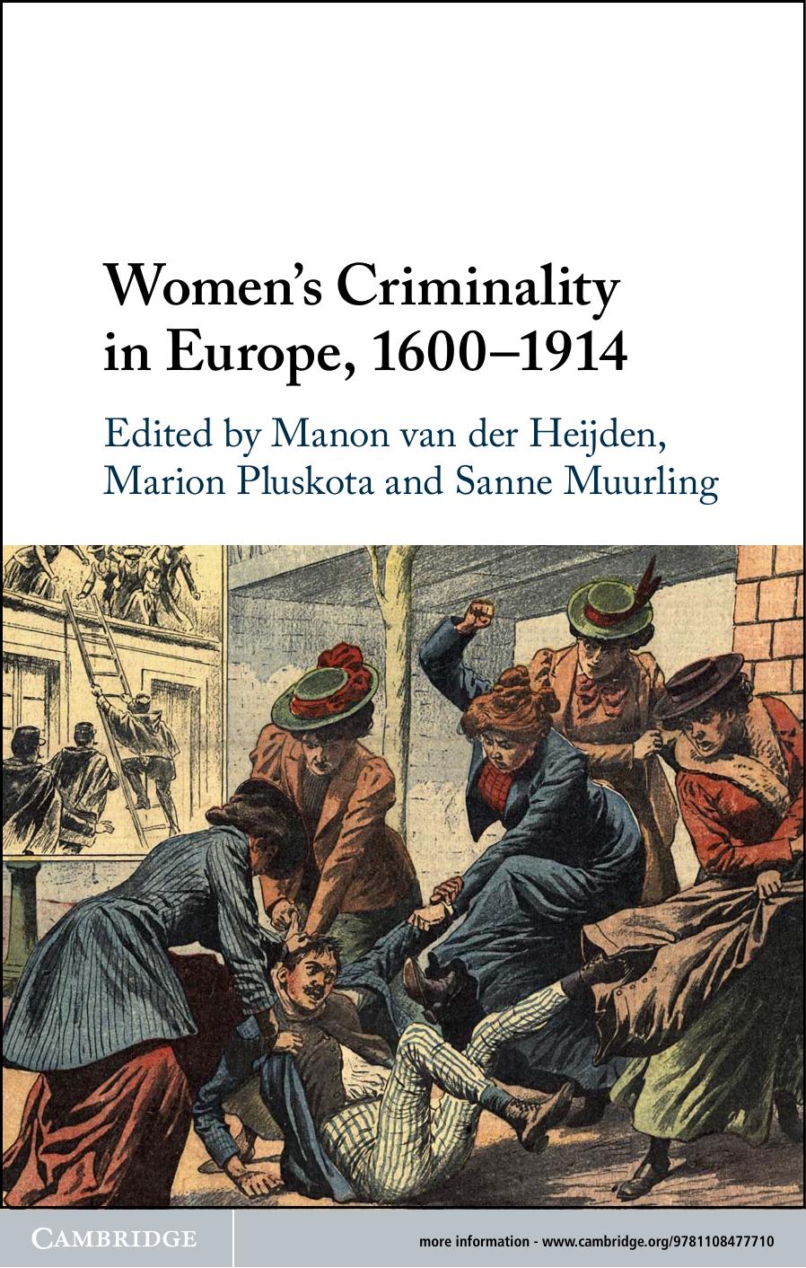 Womens Criminality In Europe 16001914 Manon Van Der Heijden