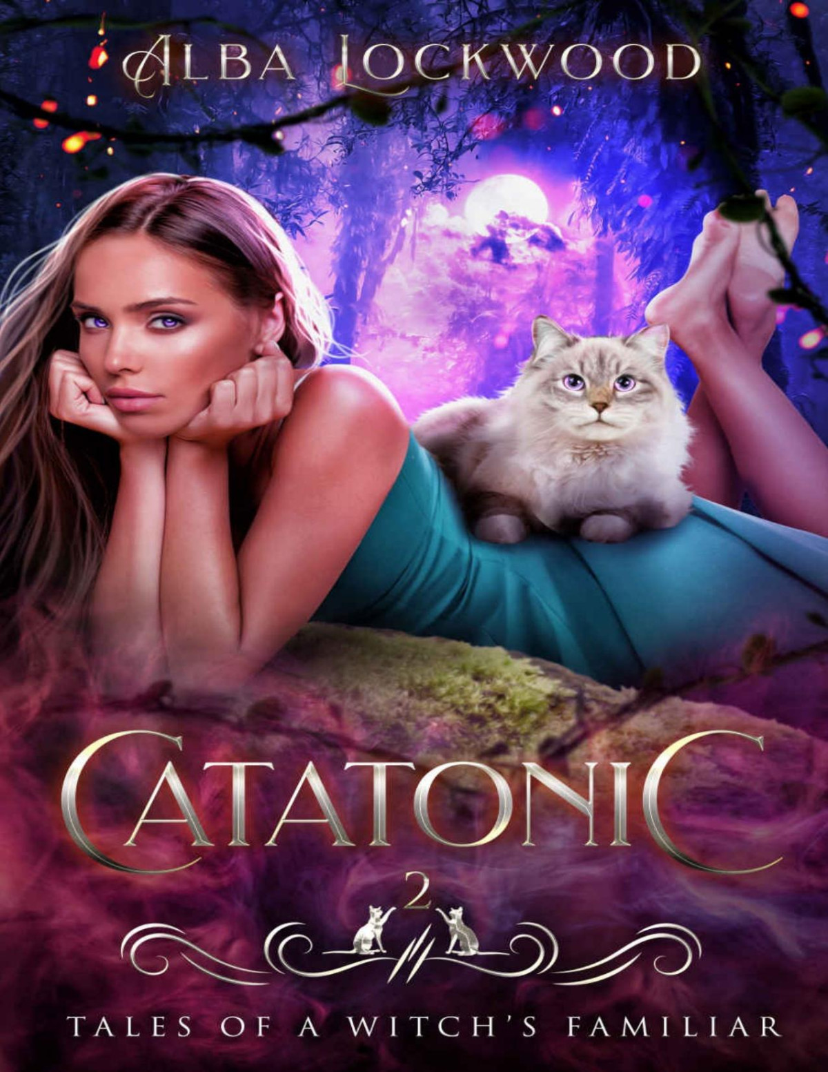 Catatonic Tales Of A Witchs Familiar Book 2 Alba Lockwood