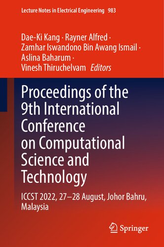 Proceedings Of The 9th International Conference On Computational Science And Technology Iccst 2022 2728 August Johor Bahru Malaysia Daeki Kang