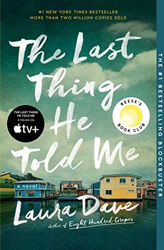 The Last Thing He Told Me A Novel Laura Dave