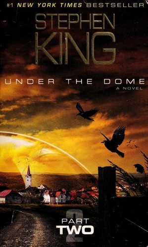 Under The Dome Part 2 A Novel Stephen King