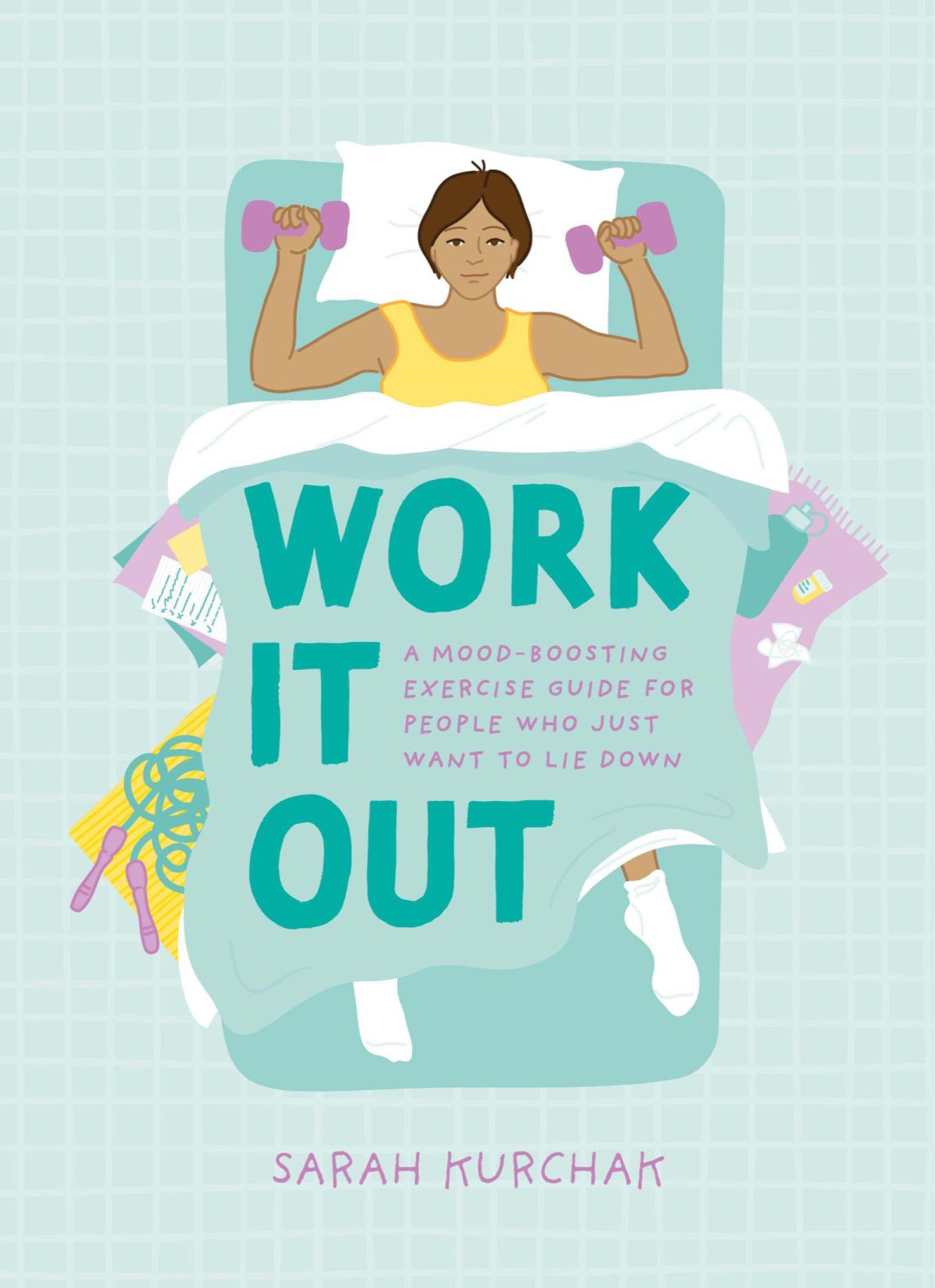 Work It Out A Moodboosting Exercise Guide For People Who Just Want To Lie Down Sarah Kurchak