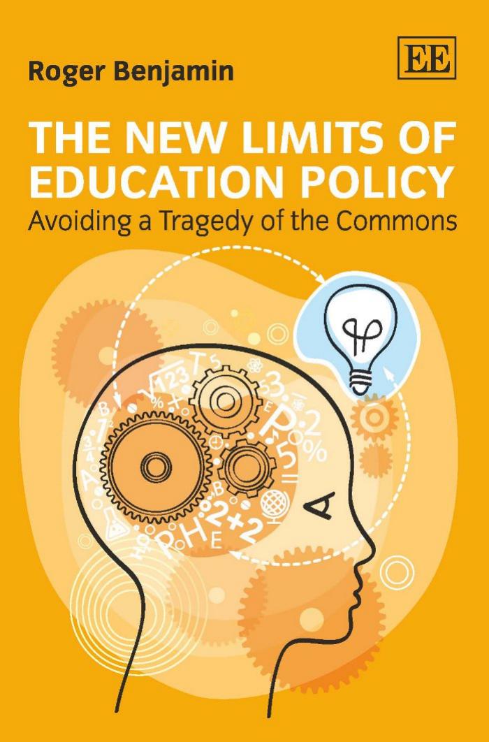 The New Limits Of Education Policy Avoiding A Tragedy Of The Commons Roger W Benjamin