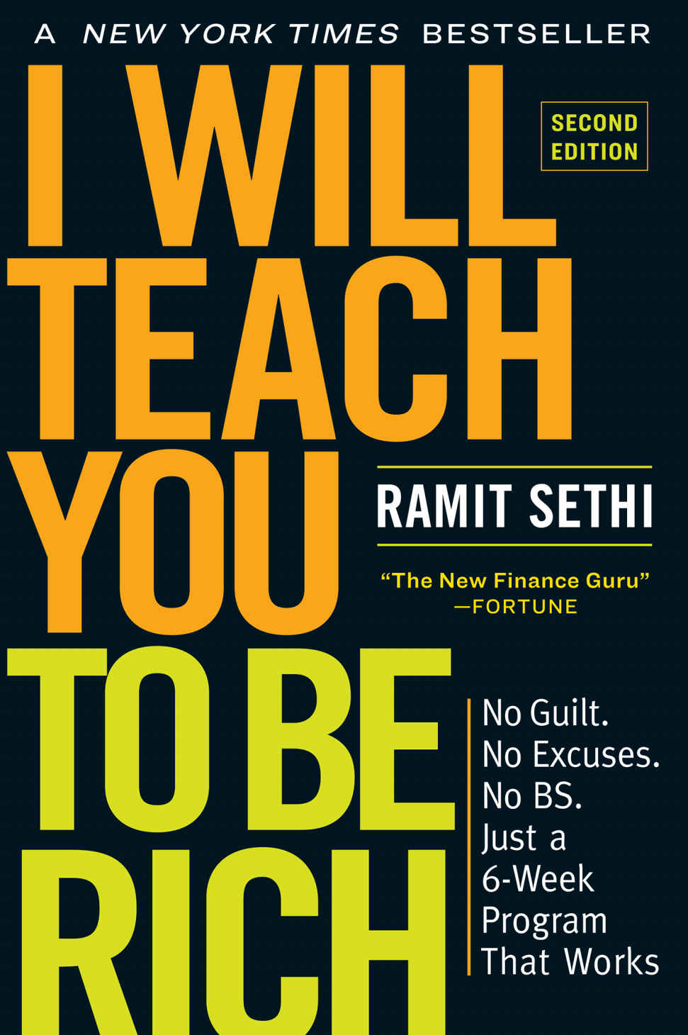 I Will Teach You To Be Rich Second Edition No Guilt No Excuses No Bs Just A 6week Program That Works Ramit Sethi