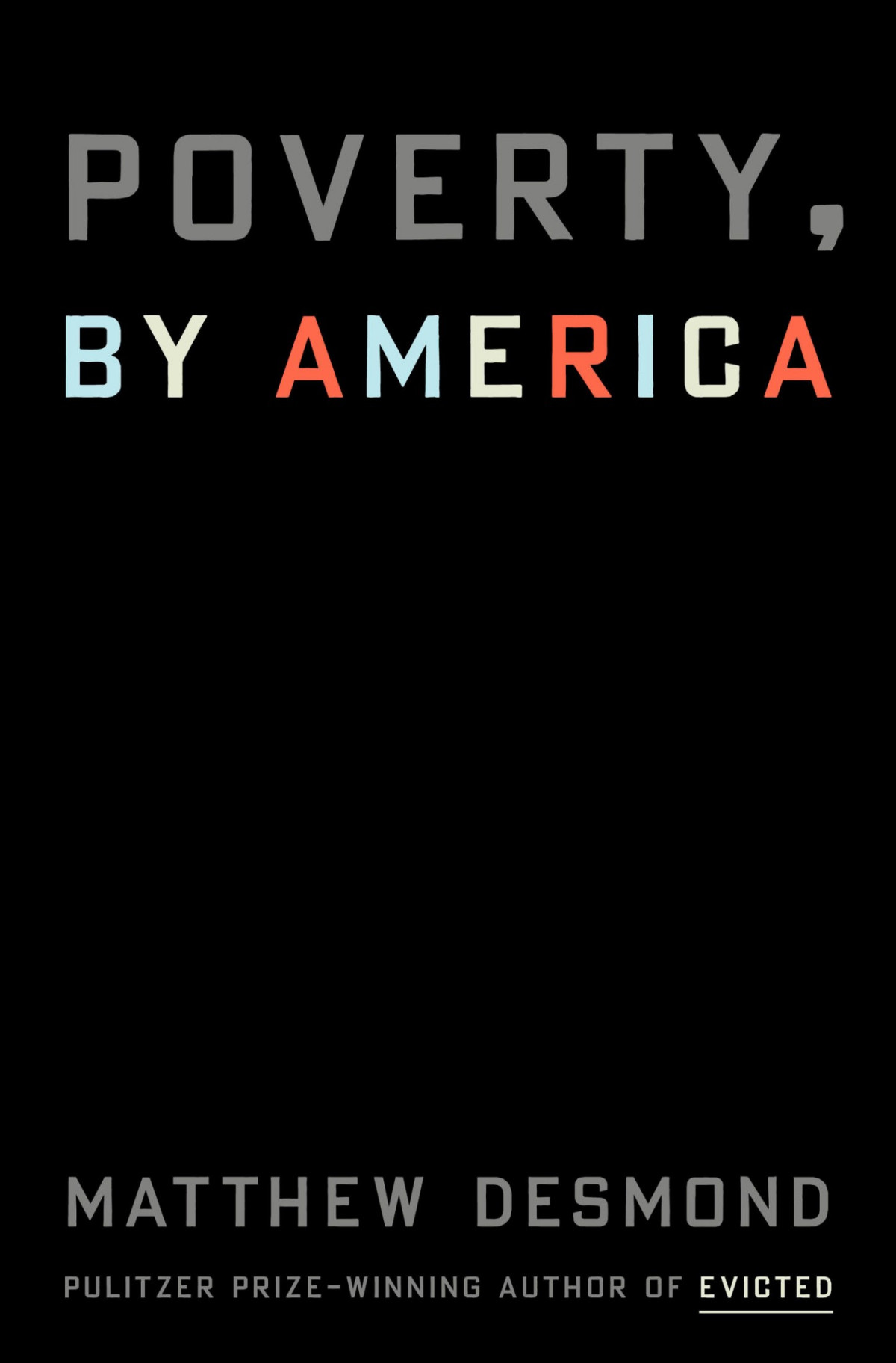 Poverty By America Matthew Desmond