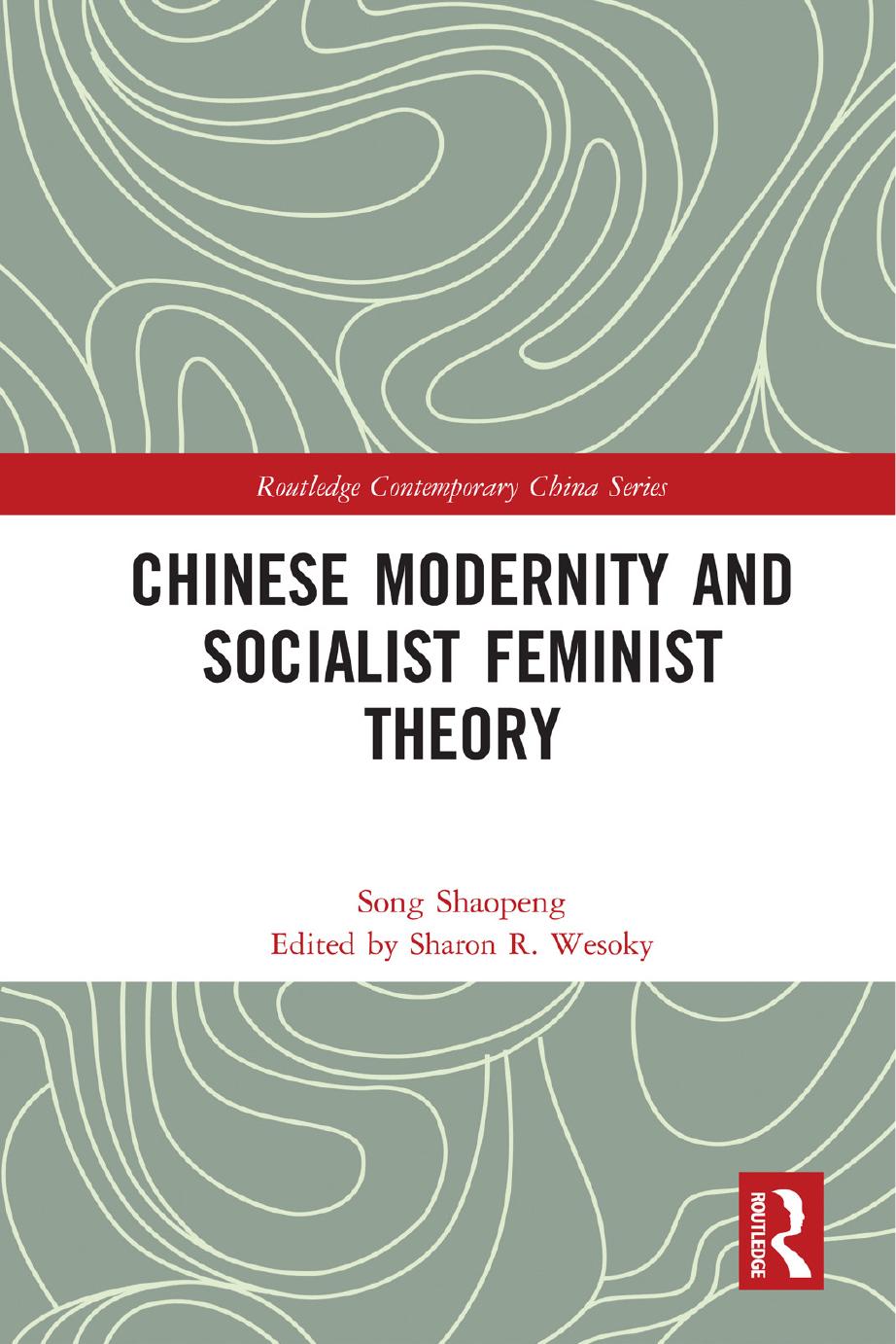 Chinese Modernity And Socialist Feminist Theory Song Shaopeng
