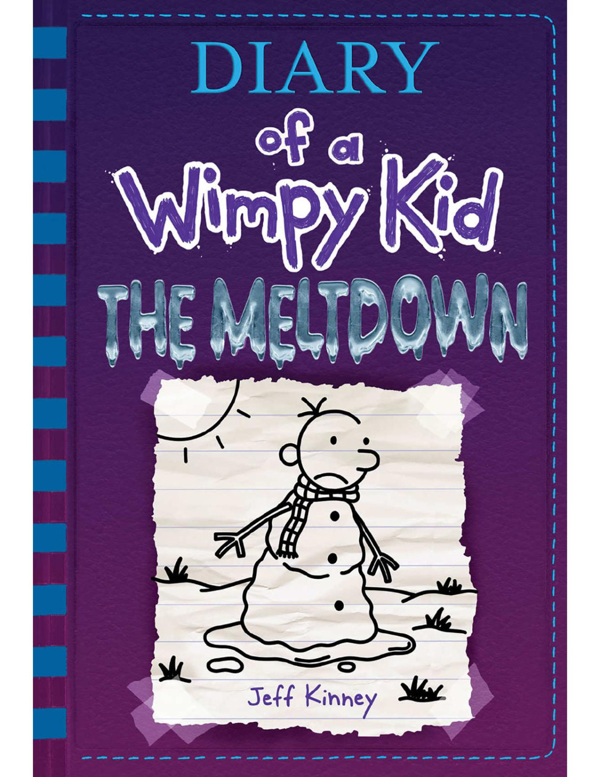 Diary Of A Wimpy Kid 13 The Meltdown Jeff Kinney