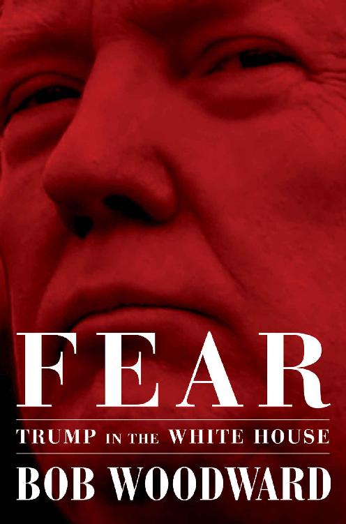 Fear Trump In The White House Bob Woodward