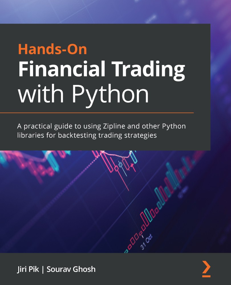 Handson Financial Trading With Python A Practical Guide To Using Zipline And Other Python Libraries For Backtesting Trading Strategies 1st Edition Jiri Pik