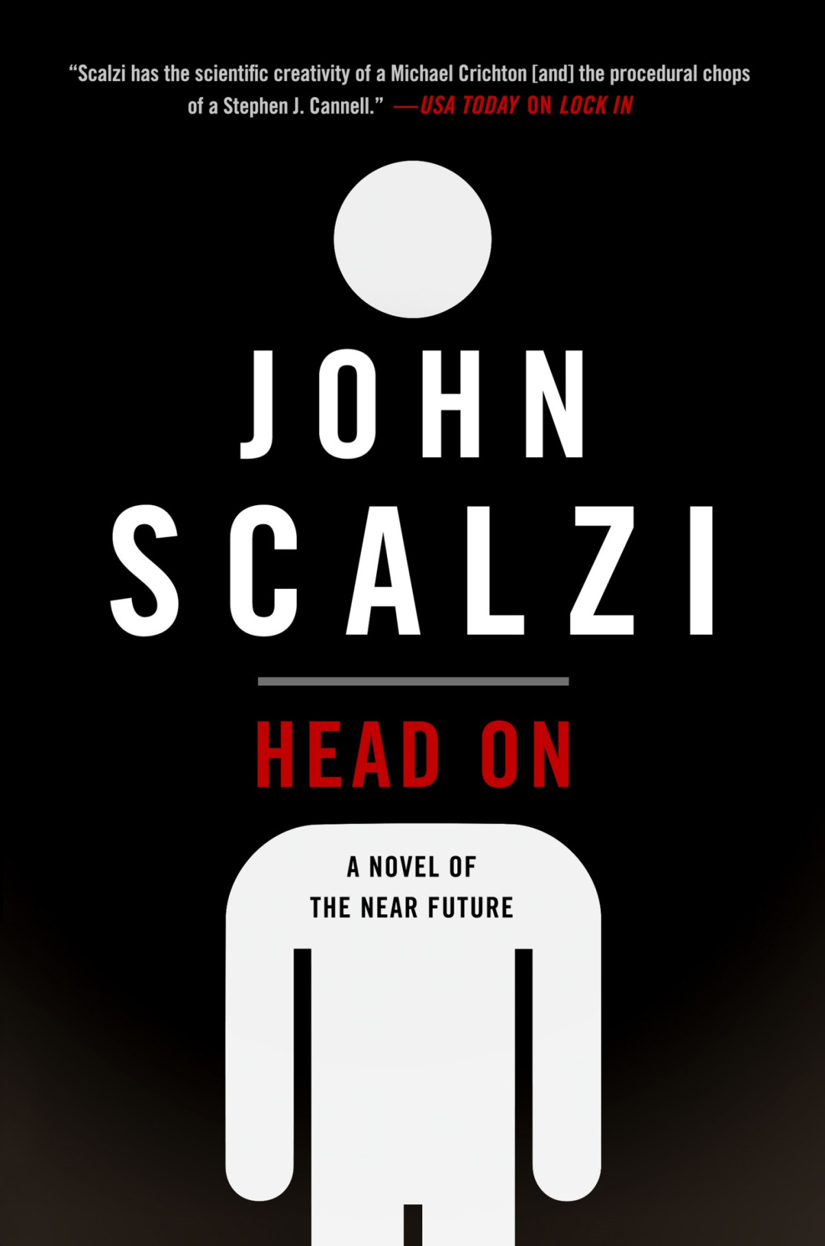 Head On A Novel Of The Near Future John Scalzi