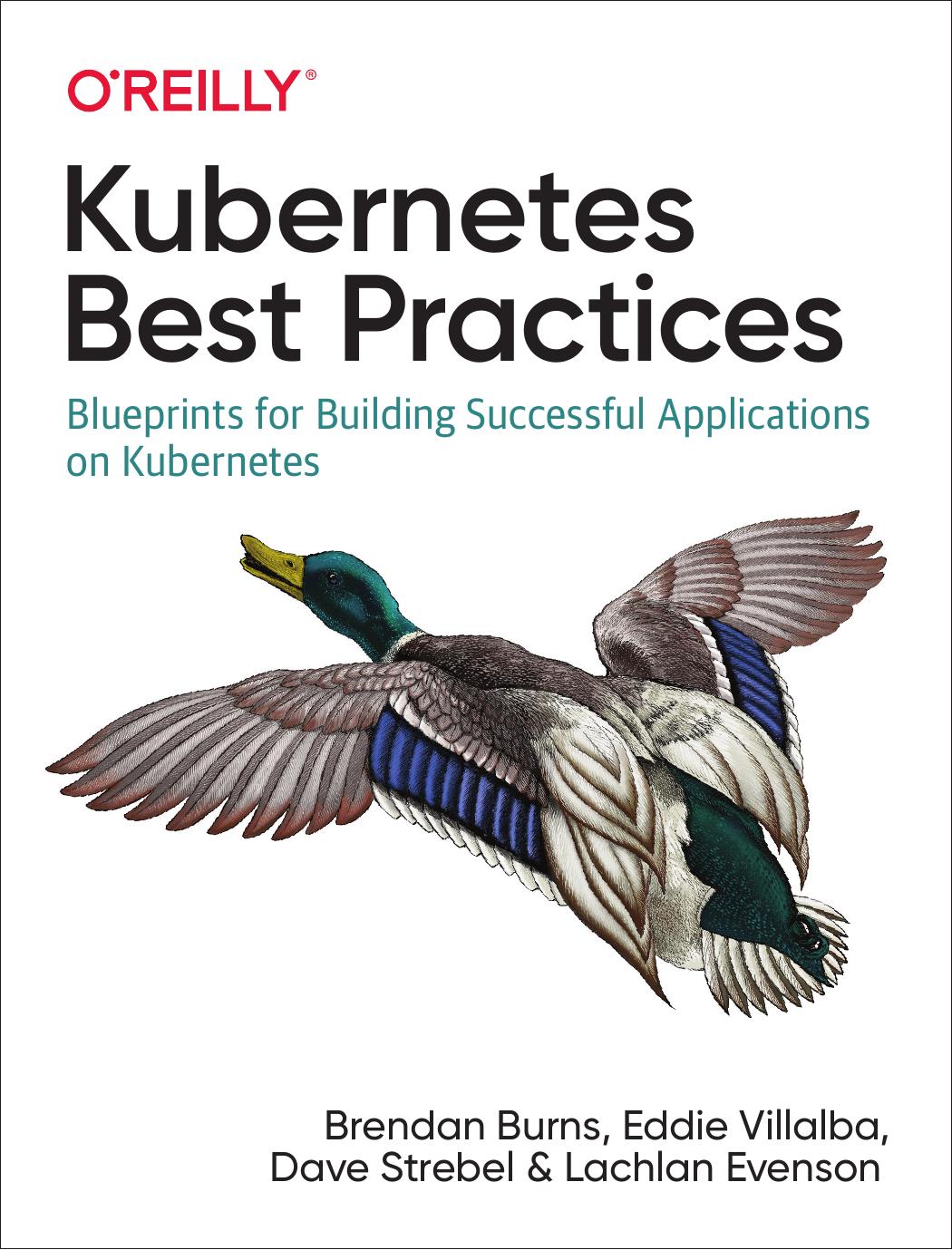 Kubernetes Best Practices 1st Edition Brendan Burns Eddie Villalba