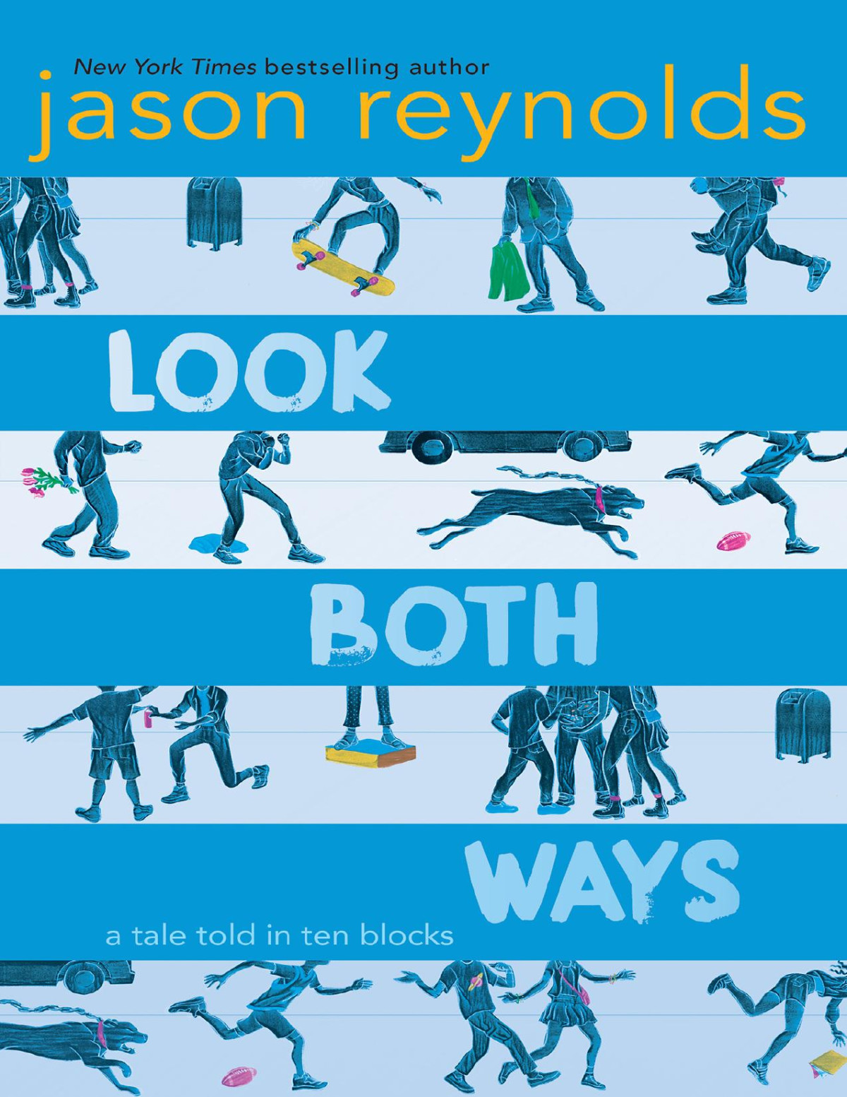 Look Both Ways A Tale Told In Ten Blocks Jason Reynolds