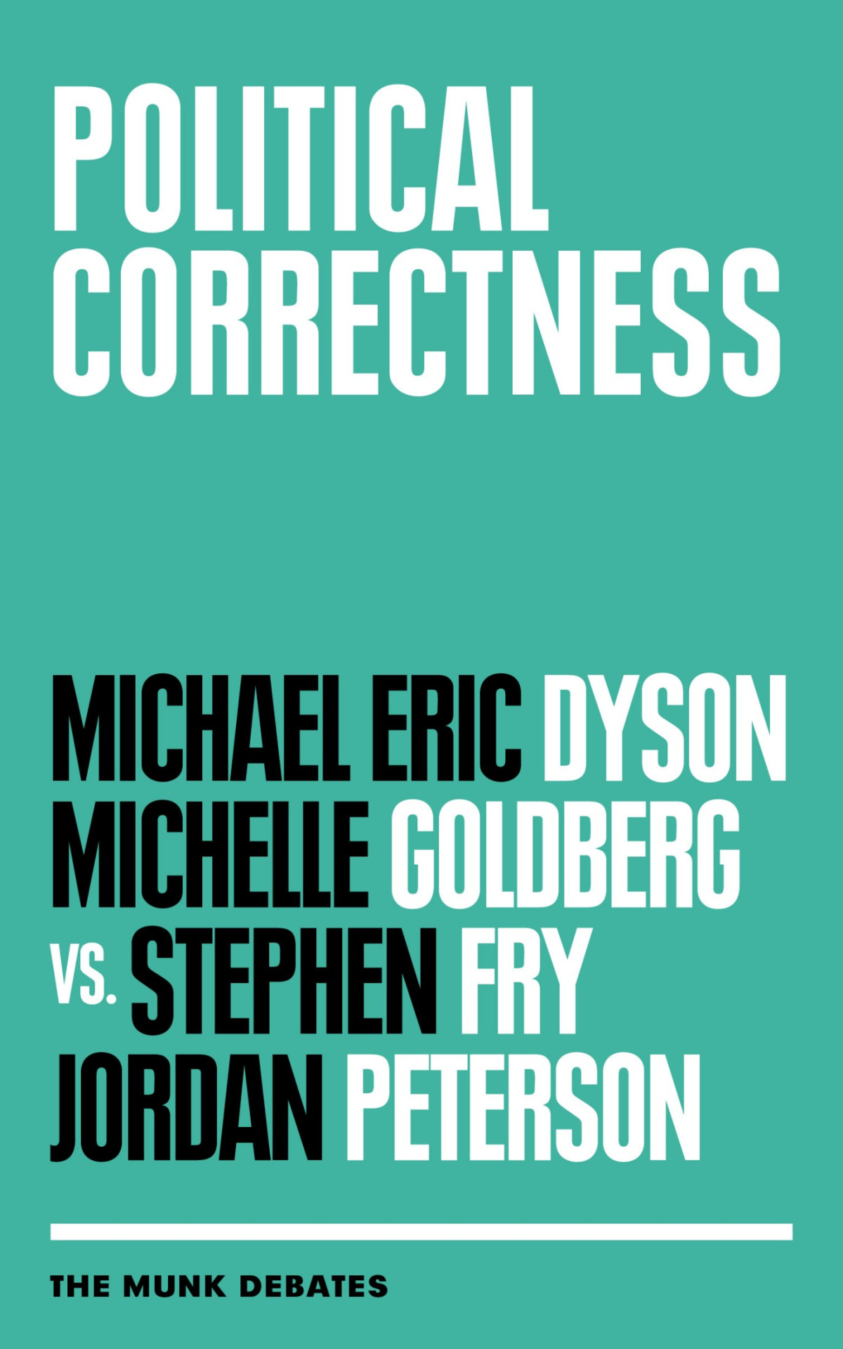 Political Correctness The Munk Debates Rudyard Griffiths
