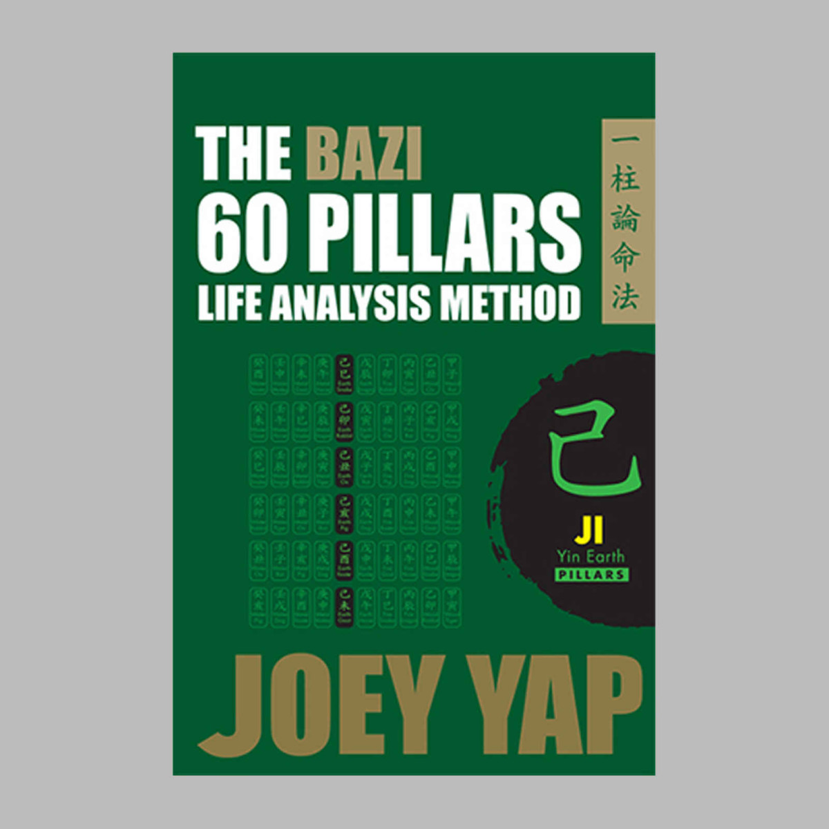 The Bazi 60 Pillars Ji Earth Joey Yap