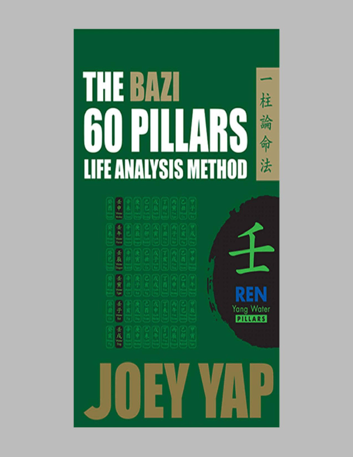 The Bazi 60 Pillars Ren Water Joey Yap