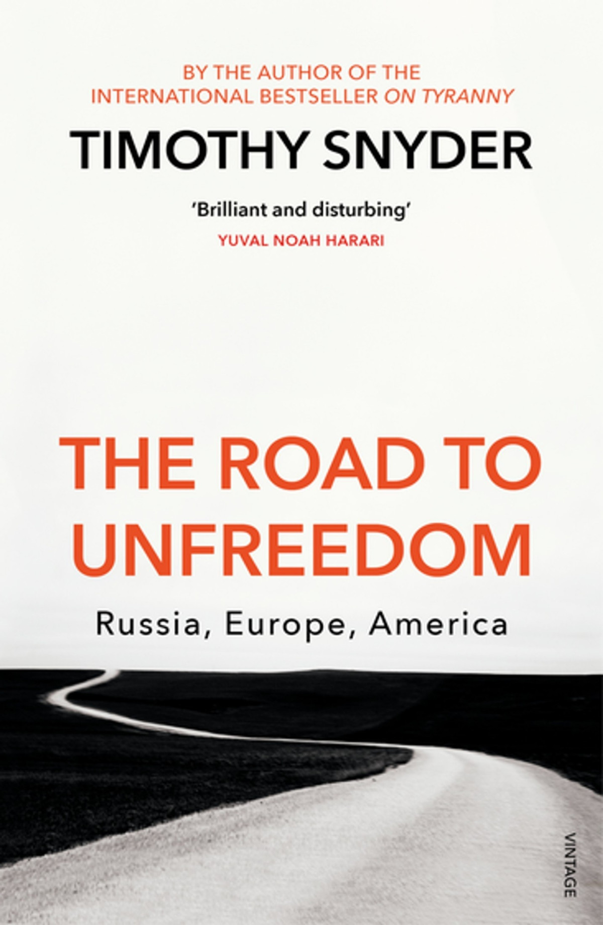The Road To Unfreedom Timothy Snyder