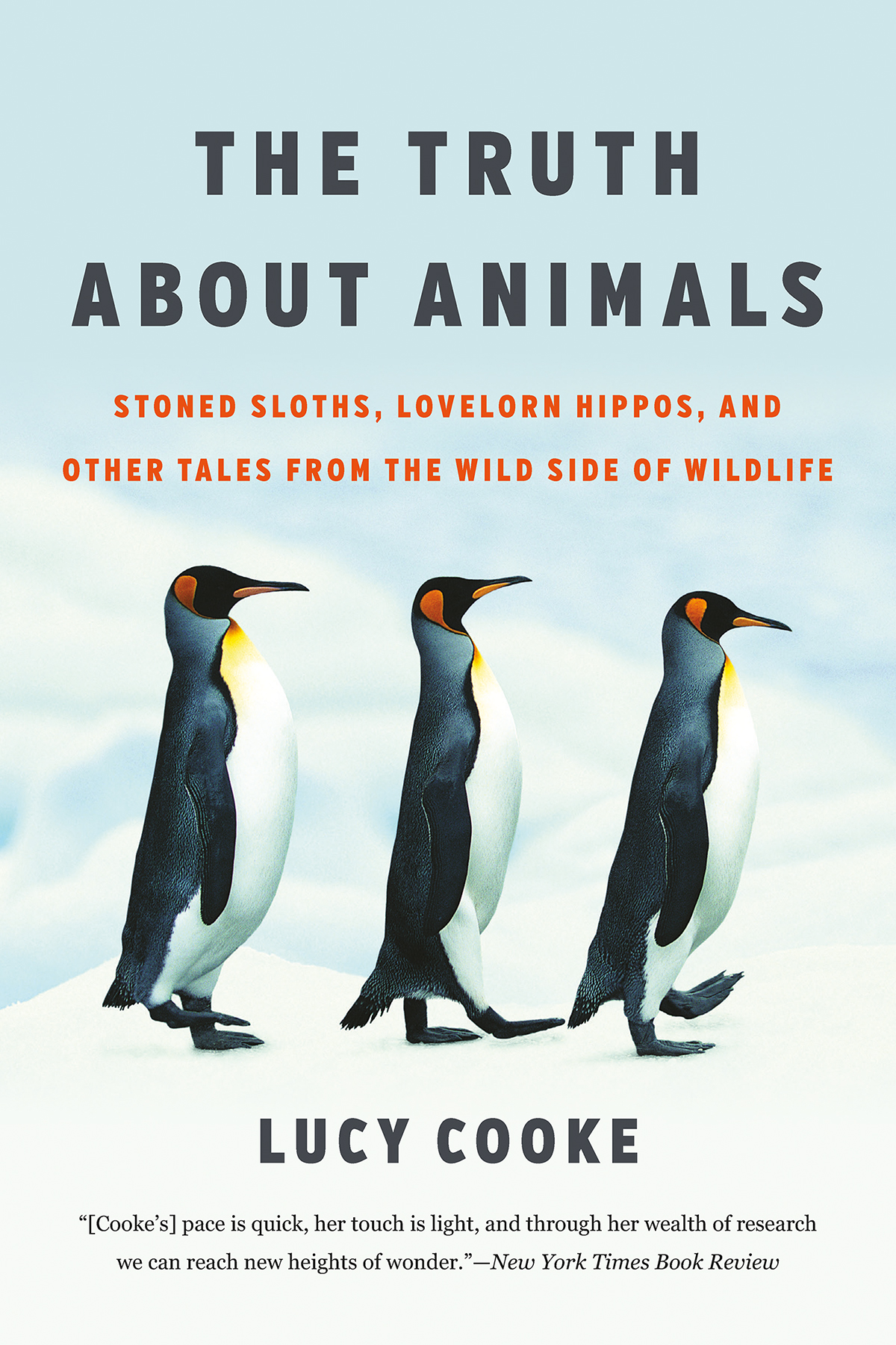 The Truth About Animals Lucy Cooke