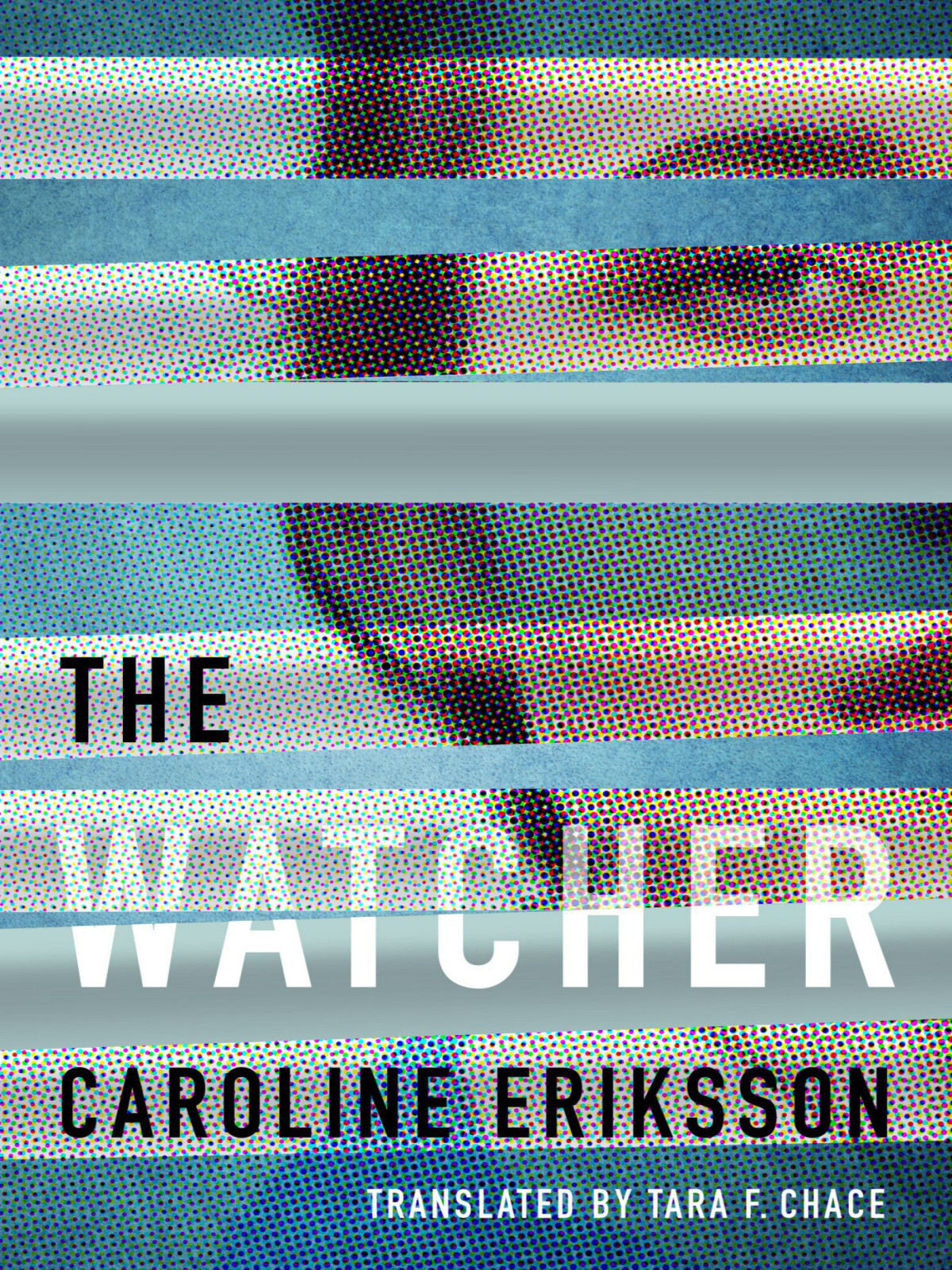The Watcher Caroline Eriksson