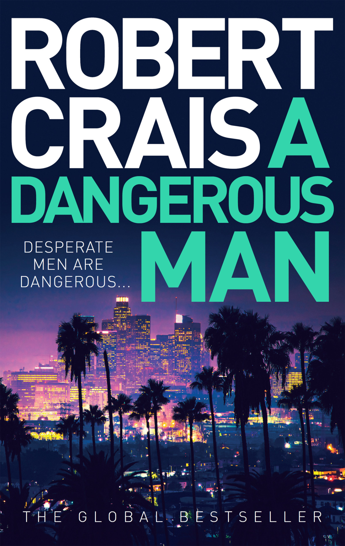 A Dangerous Man Robert Crais