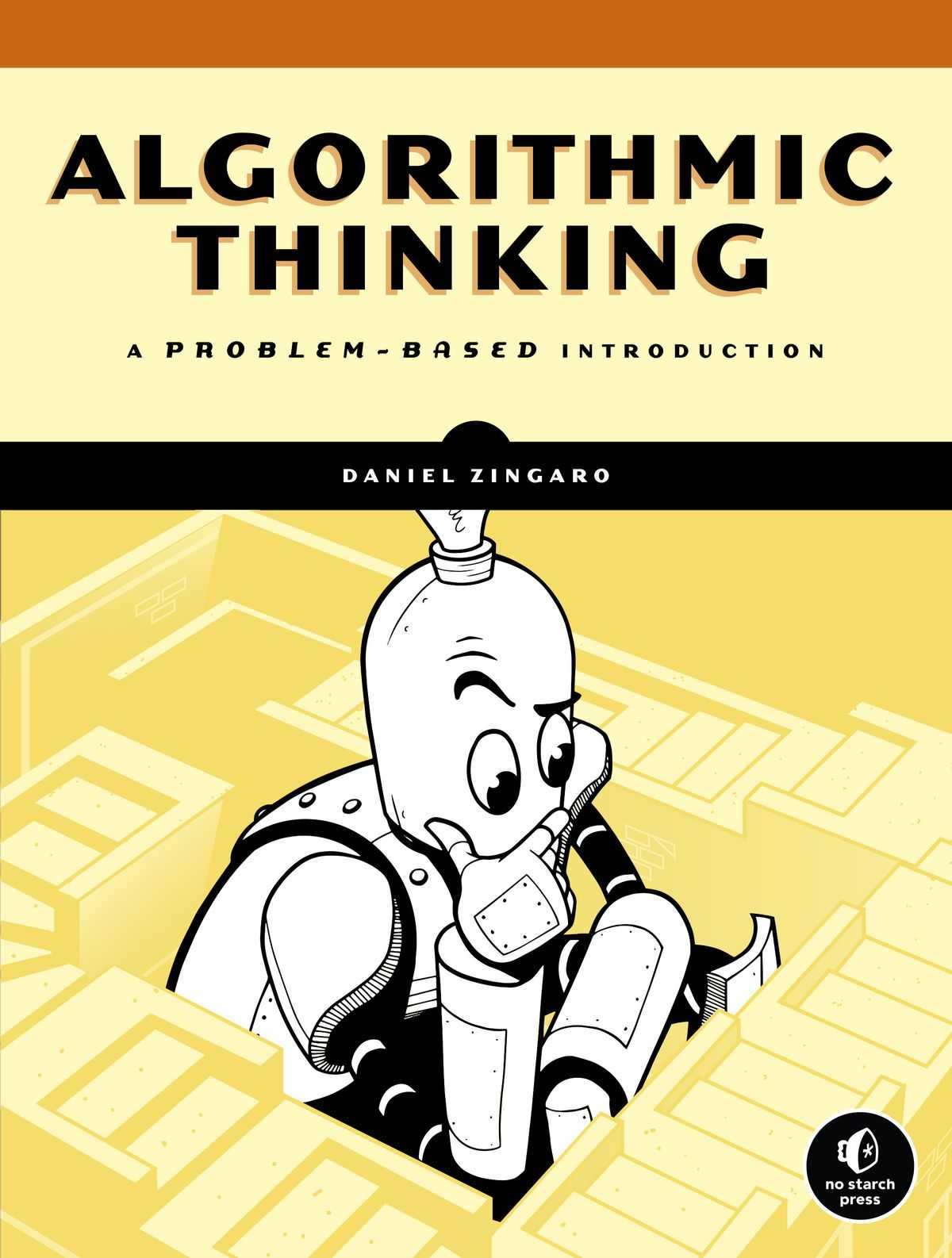 Algorithmic Thinking A Problembased Introduction Daniel Zingaro