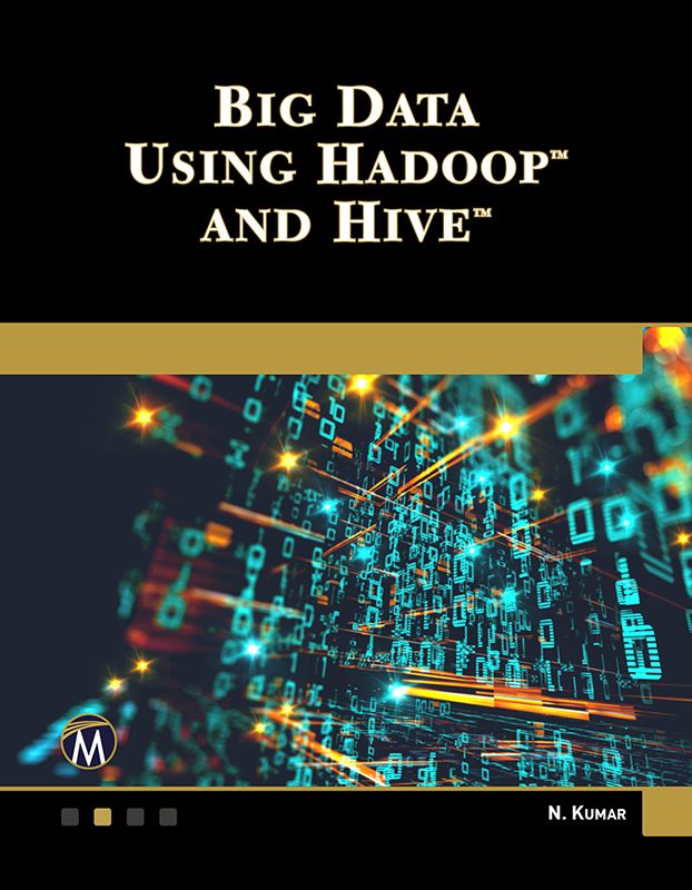 Big Data Using Hadoop And Hive Nitin Kumar