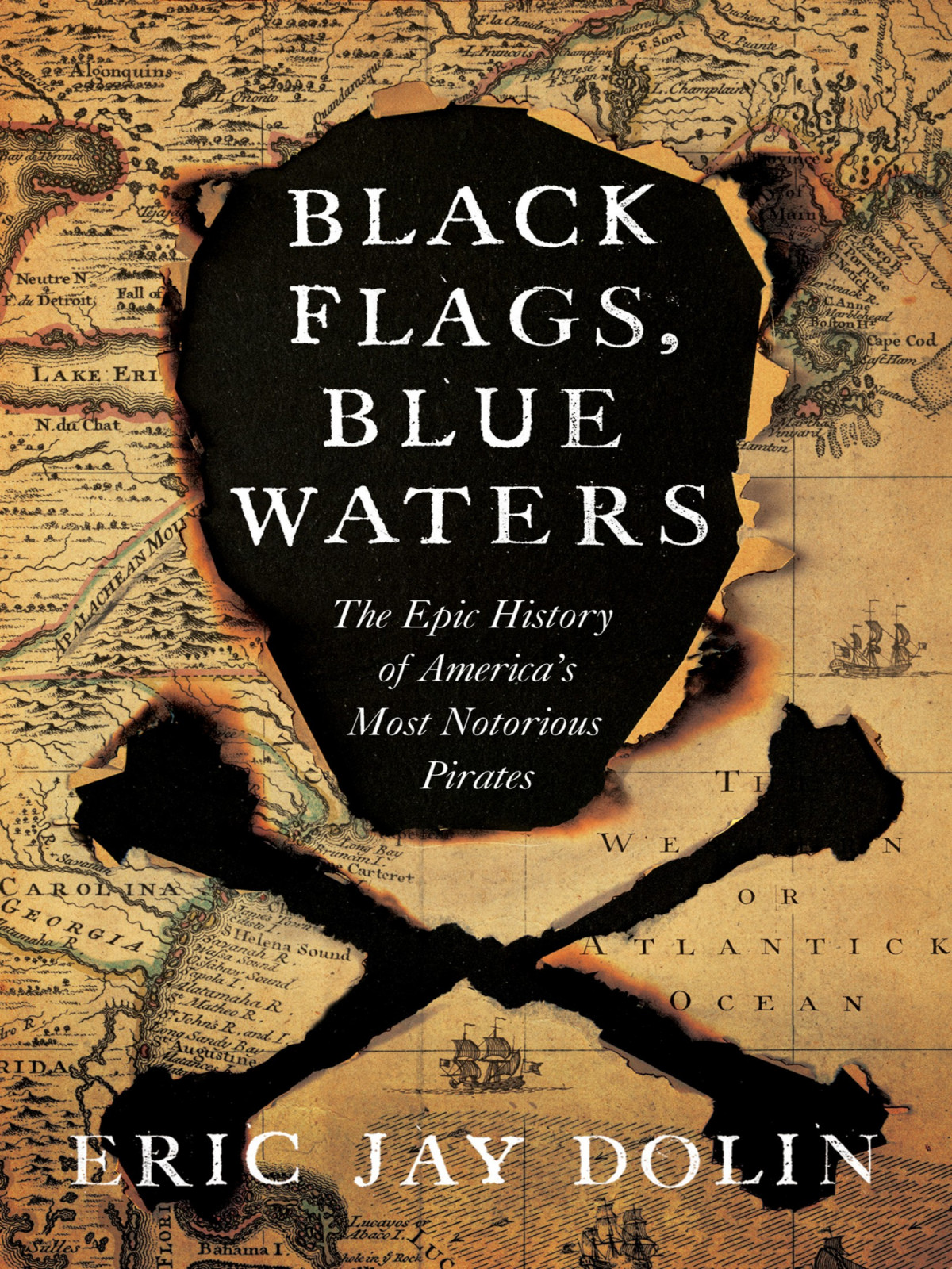 Black Flags Blue Waters Eric Jay Dolin