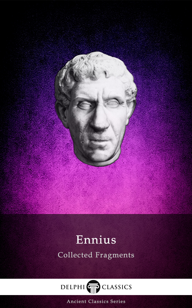 Collected Fragments Of Ennius Quintus Ennius