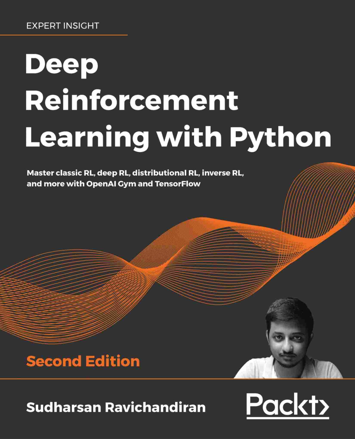 Deep Reinforcement Learning With Python Master Classic Rl Deep Rl Distributional Rl Inverse Rl And More With Openai Gym And Tensorflow 2nd Edition Sudharsan Ravichandiran